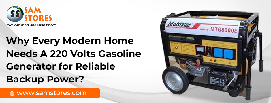 Why Every Modern Home Needs A 220 Volts Gasoline Generator for Reliable Backup Power_