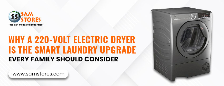 Why A 220-Volt Electric Dryer Is The Smart Laundry Upgrade Every Family Should Consider