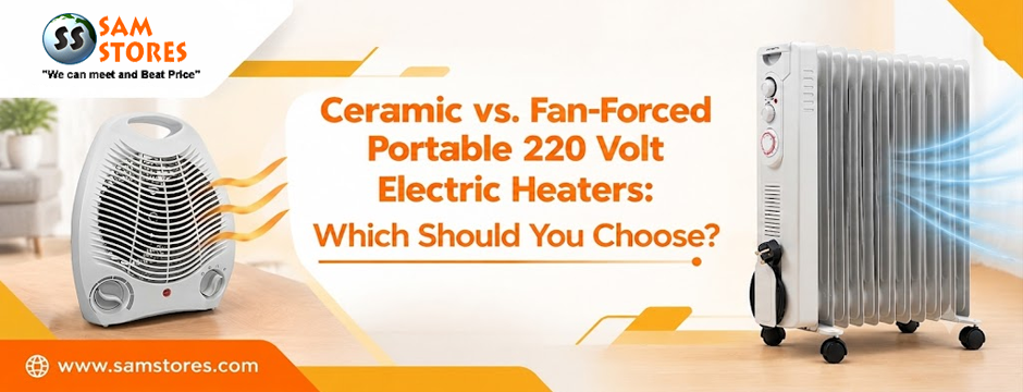 Ceramic vs. Fan-Forced Portable 220 Volt Electric Heaters: Which Should You Choose?