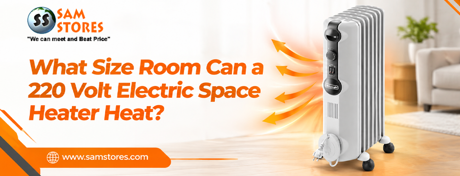 What Size Room Can a 220 Volt Electric Space Heater Heat?